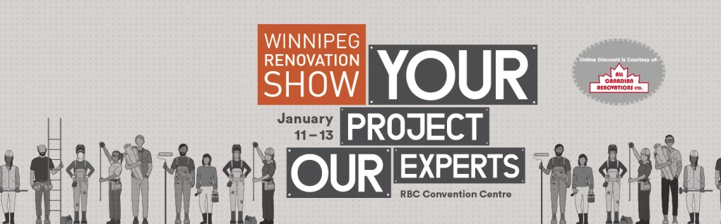 Winnipeg Renovation Show, Downtown Winnipeg, RBC Convention Centre, Apartment Living, Downtown Apartments, Downtown Events, Winnipeg Downtown